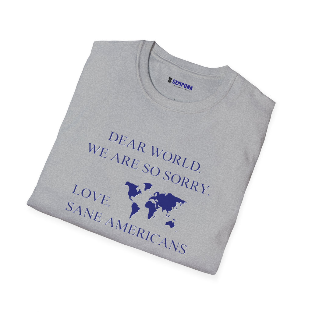 Dear World, we are sorry